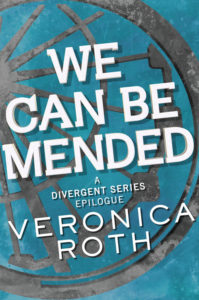 We Can Be Mended, the Divergent Epilogue
