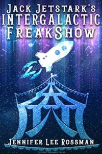 Jack Jetstark's Intergalactic Freak Show cover