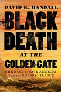 Black Death at the Golden Gate