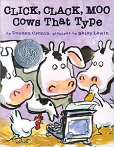 Click Clack Moo: Cows that Type