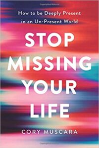 Stop Missing Your Life